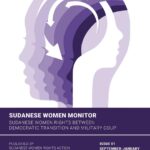 Report: Sudanese Women Rights Between Democratic Transition and Military Coup